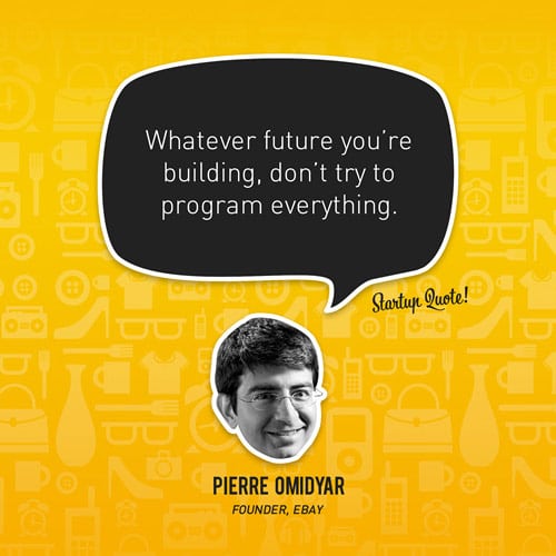 Whatever future you’re building, don’t try to program everything.